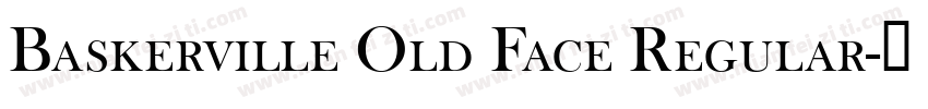 Baskerville Old Face Regular字体转换